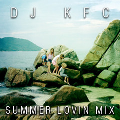 KFCs 'Summer Lovin' Mix Aug