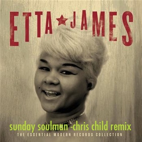 Etta James - Damn your eyes (Sunday Soulman & Chris Child Remix )