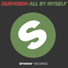 DubVision   All By Myself  Tujamo Remix