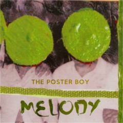 1 The Poster Boy-Melody
