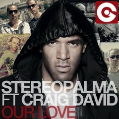 Stereo Palma ft. Craig David - Our Love (Vlegel ReSpray) -TEASER-