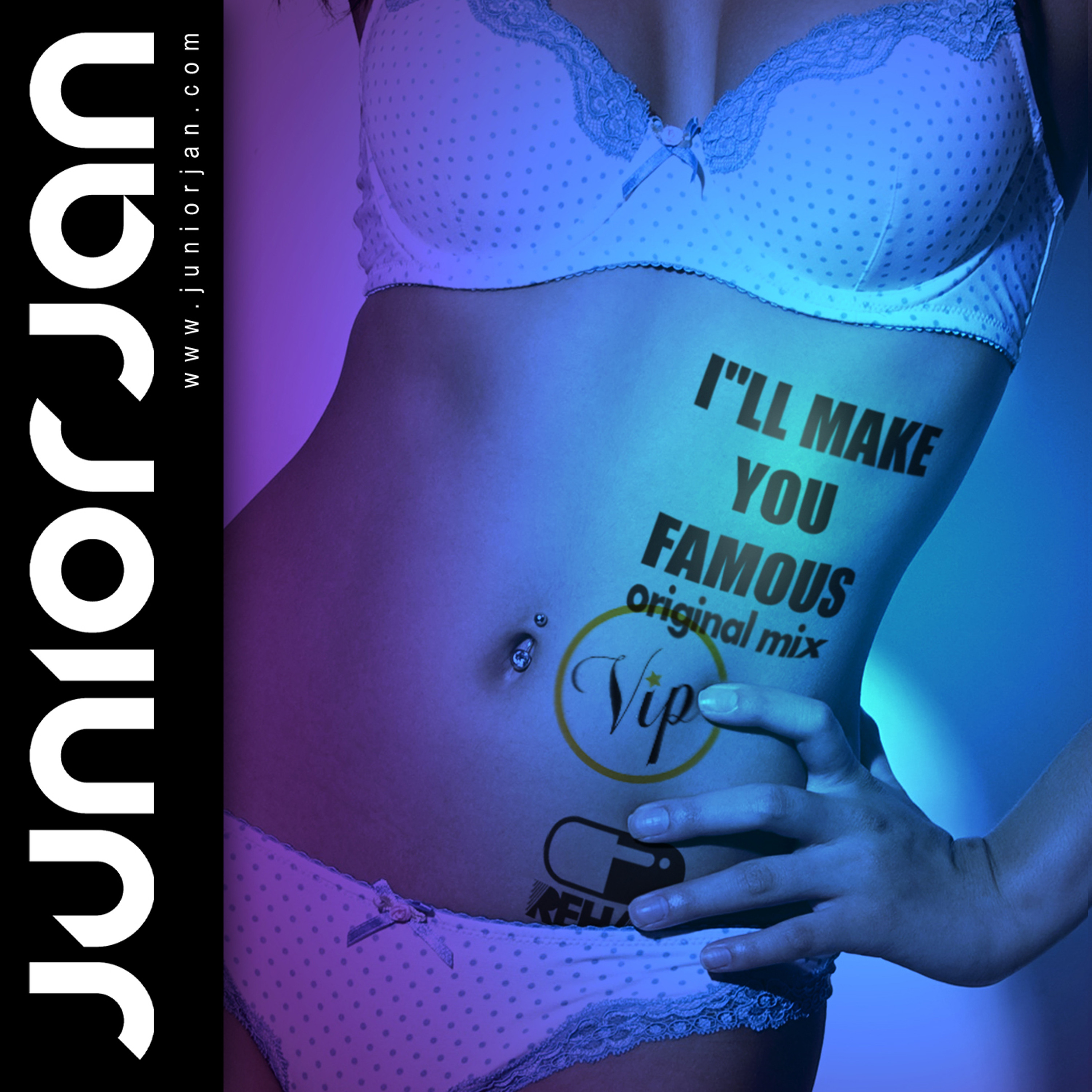Junior Jan - I'll Make You Famous VIP (Original Mix) episode artwork