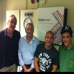 George Sampson Late as usuall!  at Derby Radio