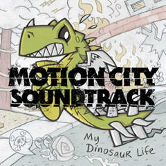 Motion City Soundtrack - My Dinosaur Life - 02 - A Lifeless Ordinary