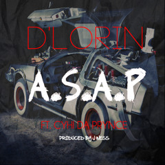 D'Lorin f. Cyhi Da Prynce "A.S.A.P. (Always Strive And Prosper)" (prod. by J Wess)