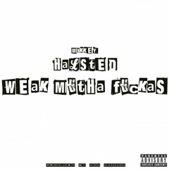 Mikkey Halsted - W.M.F (Weak Muthafuckas)