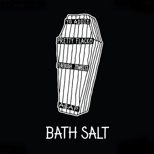 Bath Salt (prod. P On The Boards) (feat. Flatbush ZOMBiES)