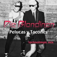 DIE BLONDINEN "Pelucas y Tacones" -technolimpic mix-