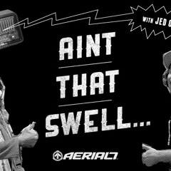 Ain't That Swell - Episode Six