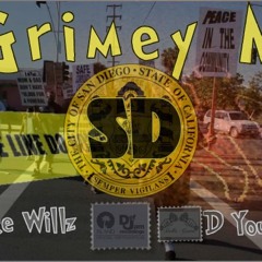 Mike Willz feat D Young- Grimey in SD