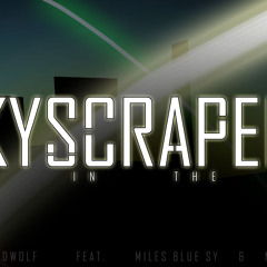 Skyscrapers (Line in the Sky) (feat. Miles Blue Sy, MIA)