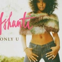 Ashanti - Only You (mr therm 20212 bootleg)
