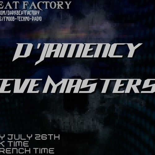 D'JAMENCY_Techno dj-set long version @ Dark Beat Factory #030_Fnoob Radio_Summer 2012