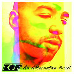 KOF - An Alternative Soul EP - Out NOW