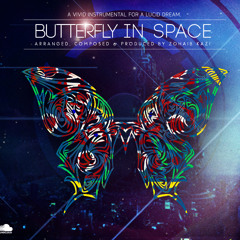 Butterfly in Space (with Zara Madani & Rahat Ali)