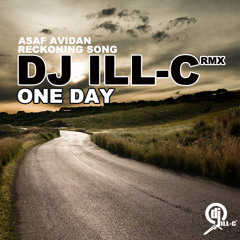 One Day Reckoning Song (DJ ILL-C Remix)