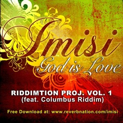 God is Love Feat Columbus Riddim