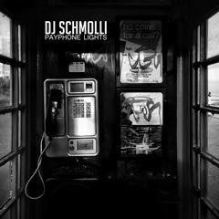 DJ Schmolli - Payphone Lights
