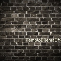 Finalmente Escrito - Templo Dilema