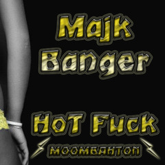 Majk Banger aka DJ Elmur - Hot Fuck