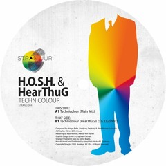 H.O.S.H. & HearThuG - Technicolour (Main Mix) - Snippet - [Stranjjur imprint] - Out 09.08.2012