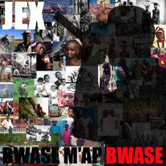 JEX - Bwase M'ap Bwase - 01 Intro