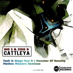 Dio S & Zisis D - Cattleya (Monster Of Density Remix)