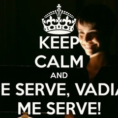 Me serve Vadia, me serve.
