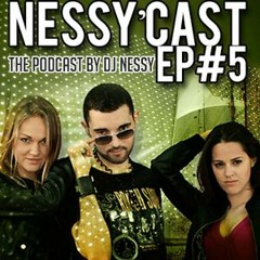 The Nessy'Cast #5 - Techy, Tribal & Groovy [Podcast by DJ NESSY]