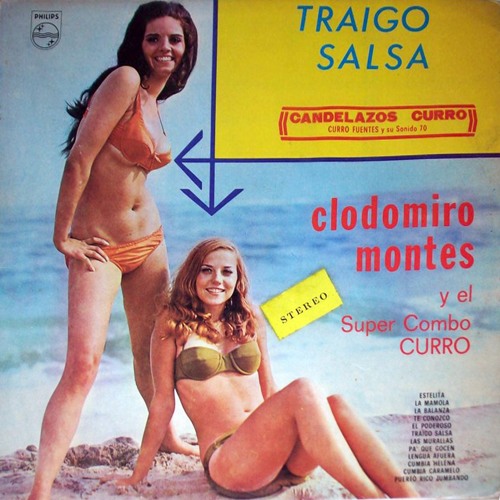 TRAIGO SALSA - CLODOMIRO MONTES Y EL SUPERCOMBO CURRO
