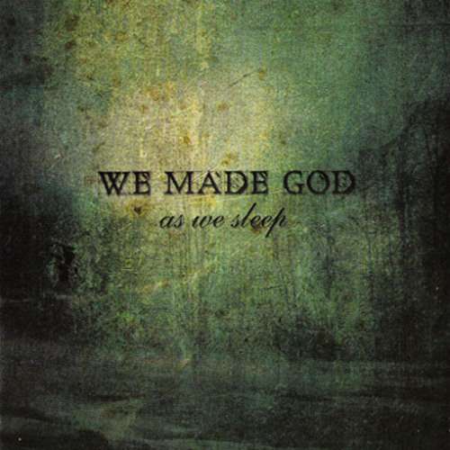 We Made God - Gizmo