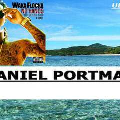 Daniel Portman Vs Waka Flocka Flame- Costa Brava With No Hands (MishMash Boy)