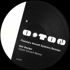 Planetary Assault Systems | Bell Blocker (Silent Servant Remix)