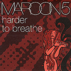 Harder To breathe - Maroon 5 (Deztrix Remix)