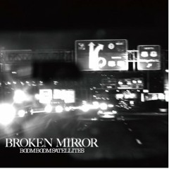 BOOM BOOM SATELLITES  BROKEN MIRROR remix by BLACK BOUNCE BACK
