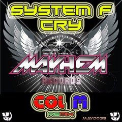 System F - Cry  (CoL M Remix)