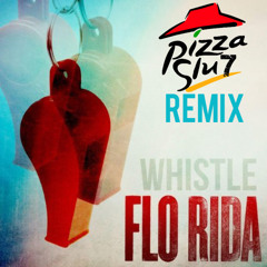 FL0-R1D4 - Whistle (PIZZASLU7 EPIC ELECTRO Remix) - FINAL EDIT
