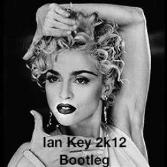 Madonna - Vogue (Ian Key 2k12 Bootleg)