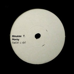 Mousse t. - Horny (Farfan´s Edit)