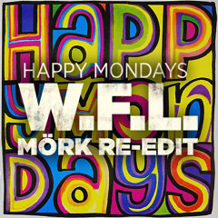 Happy Mondays - Wrote For Luck (Mörk Re-Edit)