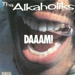 Tha Alkaholiks - Daaam Remix '11