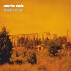 Suburban Skulls - Friday to Sunday