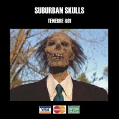 Suburban Skulls - End of Suburbia
