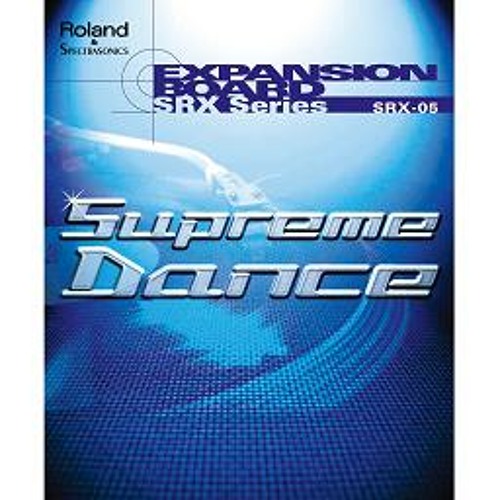Stream Roland | Listen to SRX-05 Supreme Dance playlist online for 