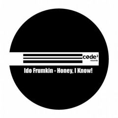 Ido Frumkin - Honey, I Know!