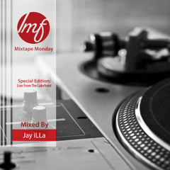 06 Mixtape Monday Special Edition  Live From The Lakefront (Mixed By Jay iLLa) 1