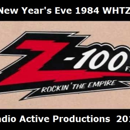 Stream Z-100 WHTZ 100.3 FM New York, New Years Eve 1984 by