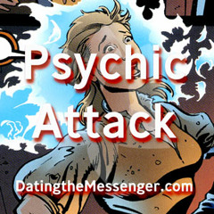 2012 0730 Weekly Spirit Message Psychic Attack