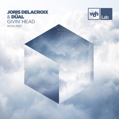 Joris Delacroix & The Dualz - Givin' Head
