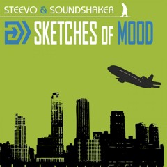 Steevo and Soundshaker - Sketches of Mood - medley